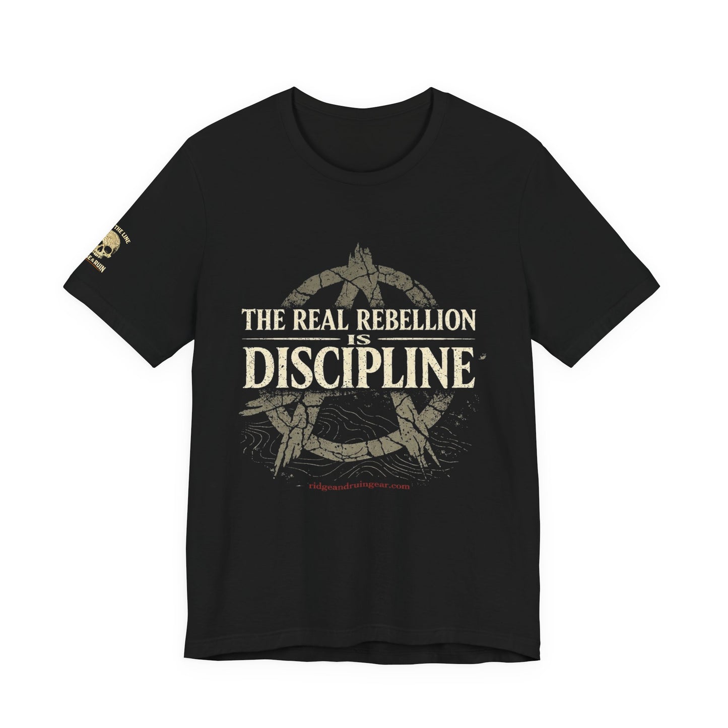 The Real Rebellion is Discipline Tee