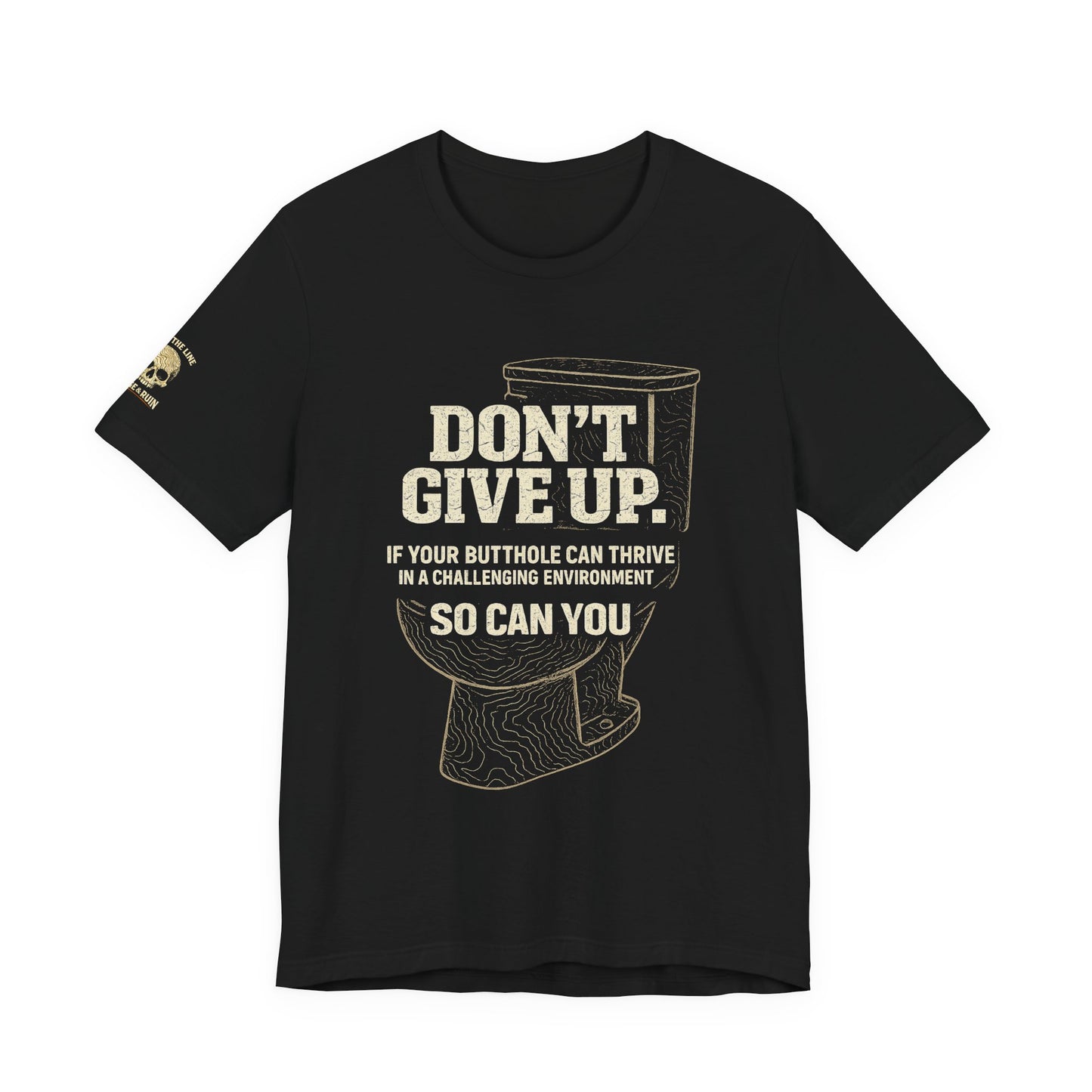 Don’t Give Up Tee — Ridge & Ruin Graphic T-Shirt